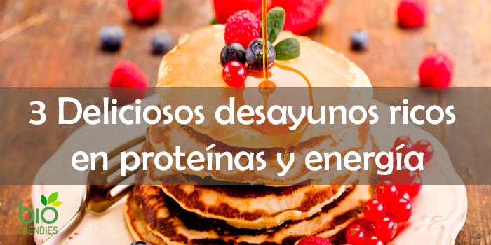 Desayunos fuente de proteínas