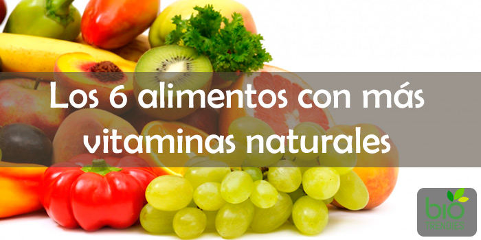 6 alimentos con vitaminas naturales