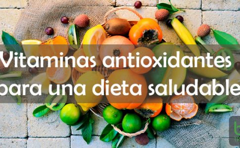 vitaminas antioxidante que son